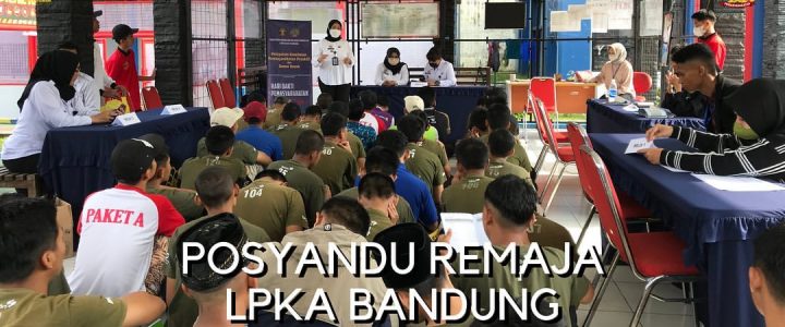 Posyandu Remaja LPKA Bandung, Wujudkan Generasi Muda Sehat