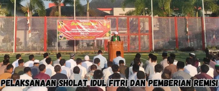 Idul Fitri di LPKA Bandung: Semangat Kebersamaan dan Pemulihan Sosial