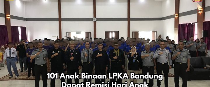 101 Anak Binaan mendapat Remisi pada Hari Anak Nasional 2024