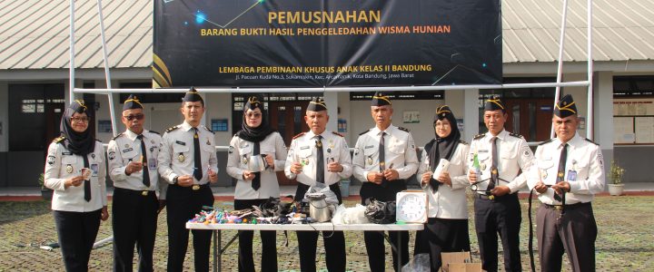 LPKA Bandung Laksanakan Pemusnahan Barang Bukti Hasil Penggeledahan Wisma Hunian